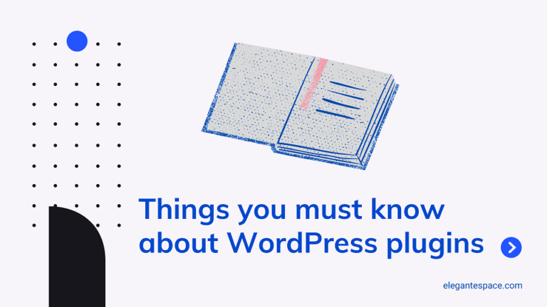 THINGS YOU MUST KNOW ABOUT WORDPRESS PLUGINS
